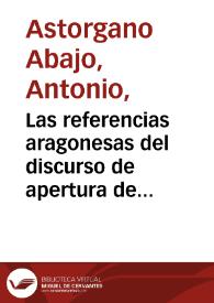 Las referencias aragonesas del discurso de apertura de la R.A. de Extremadura / Antonio Astorgano Abajo | Biblioteca Virtual Miguel de Cervantes