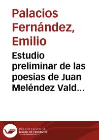 Estudio preliminar de las poesías de Juan Meléndez Valdés / Emilio Palacios | Biblioteca Virtual Miguel de Cervantes