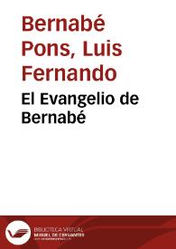 El Evangelio de Bernabé / Luis Fernando Bernabé Pons | Biblioteca Virtual Miguel de Cervantes