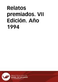 Relatos premiados. VII Edición. Año 1994 | Biblioteca Virtual Miguel de Cervantes