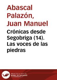 Crónicas desde Segobriga (14). Las voces de las piedras / Juan Manuel Abascal Palazón | Biblioteca Virtual Miguel de Cervantes