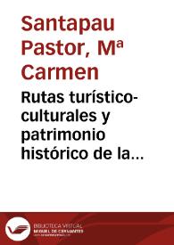 Rutas turístico-culturales y patrimonio histórico de la Alcarria conquense (Cuenca, Castilla-La Mancha) / M.ª Carmen Santapau Pastor | Biblioteca Virtual Miguel de Cervantes
