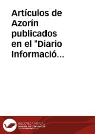 Artículos de Azorín publicados en el "Diario Información". Selección | Biblioteca Virtual Miguel de Cervantes