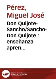 Don Quijote-Sancho/Sancho-Don Quijote : enseñanza-aprendizaje entre el diálogo y la aventura / Miguel José Pérez | Biblioteca Virtual Miguel de Cervantes