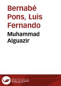 Muhammad Alguazir / Luis Fernando Bernabé Pons | Biblioteca Virtual Miguel de Cervantes