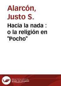 Hacia la nada : o la religión en "Pocho" / Justo S. Alarcón | Biblioteca Virtual Miguel de Cervantes