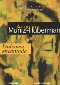 Dulcinea encantada / Angelina Muñiz-Huberman | Biblioteca Virtual Miguel de Cervantes