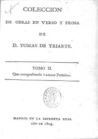 Más información sobre Colección de obras en verso y prosa de D. Tomás de Yriarte. Tomo 2