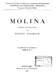 Molina : tragedia en cinco actos / [Manuel Belgrano]; Director Ricardo Rojas | Biblioteca Virtual Miguel de Cervantes