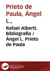 Rafael Alberti. Bibliografía / Ángel L. Prieto de Paula | Biblioteca Virtual Miguel de Cervantes