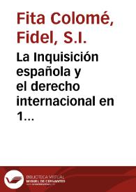 La Inquisición española y el derecho internacional en 1487. Bula Inédita de Inocencio VIII / Fidel Fita | Biblioteca Virtual Miguel de Cervantes