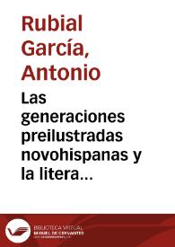 Las generaciones preilustradas novohispanas y la literatura compendiosa en la época de Sor Juana / Antonio Rubial García