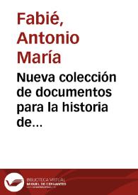 Nueva colección de documentos para la historia de México / Antonio María Fabié | Biblioteca Virtual Miguel de Cervantes