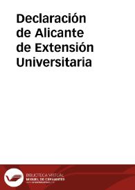 Declaración de Alicante de Extensión Universitaria | Biblioteca Virtual Miguel de Cervantes