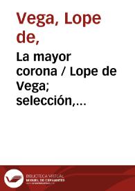 La mayor corona / Lope de Vega;  selección, introducción y notas de Nicolás González Ruiz | Biblioteca Virtual Miguel de Cervantes