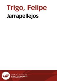 Jarrapellejos / Felipe Trigo; prólogo de Rafael Conte | Biblioteca Virtual Miguel de Cervantes