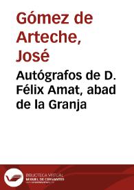 Autógrafos de D. Félix Amat, abad de la Granja | Biblioteca Virtual Miguel de Cervantes