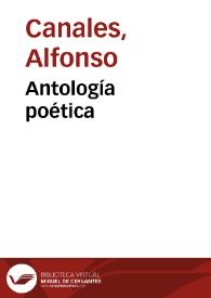 Antología poética / Alfonso Canales | Biblioteca Virtual Miguel de Cervantes