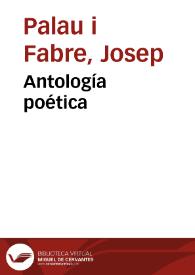 Antología poética / Josep Palau i Fabre | Biblioteca Virtual Miguel de Cervantes