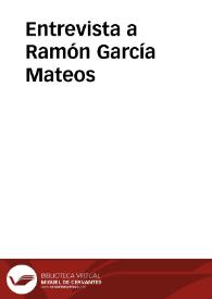 Entrevista a Ramón García Mateos / Ramón García Mateos | Biblioteca Virtual Miguel de Cervantes