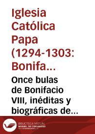 Once bulas de Bonifacio VIII, inéditas y biográficas de San Pedro Pascual, obispo de Jaén y mártir | Biblioteca Virtual Miguel de Cervantes