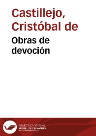 Obras de devoción / Cristóbal de Castillejo | Biblioteca Virtual Miguel de Cervantes