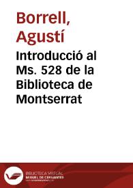 Introducció al Ms. 528 de la Biblioteca de Montserrat | Biblioteca Virtual Miguel de Cervantes