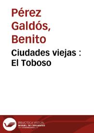 Ciudades viejas : El Toboso | Biblioteca Virtual Miguel de Cervantes