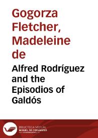 Alfred Rodríguez and the Episodios of Galdós | Biblioteca Virtual Miguel de Cervantes