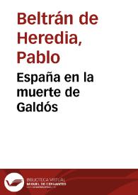 España en la muerte de Galdós / Pablo Beltrán de Heredia | Biblioteca Virtual Miguel de Cervantes