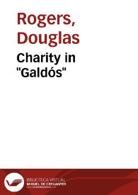 Charity in "Galdós" / Douglas Rogers | Biblioteca Virtual Miguel de Cervantes