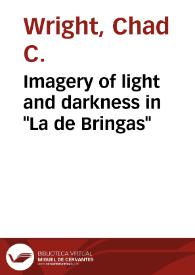 Imagery of light and darkness in "La de Bringas" / Chad C. Wright | Biblioteca Virtual Miguel de Cervantes