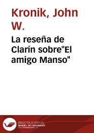 La reseña de Clarín sobre"El amigo Manso" / John W. Kronik | Biblioteca Virtual Miguel de Cervantes