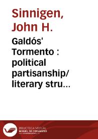 Galdós' Tormento : political partisanship/literary structures / John H. Sinnigen | Biblioteca Virtual Miguel de Cervantes