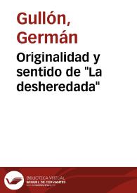 Originalidad y sentido de "La desheredada" / Germán Gullón | Biblioteca Virtual Miguel de Cervantes