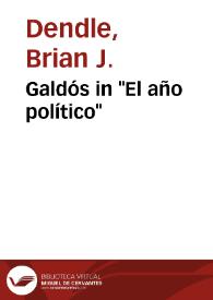Galdós in "El año político" / Brian J. Dendle | Biblioteca Virtual Miguel de Cervantes