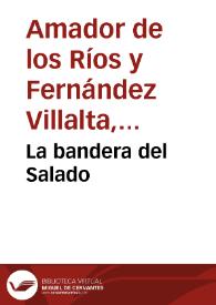 La bandera del Salado / Rodrigo Amador de los Ríos | Biblioteca Virtual Miguel de Cervantes