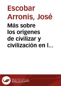 Más sobre los orígenes de civilizar y civilización en la España del XVIII | Biblioteca Virtual Miguel de Cervantes