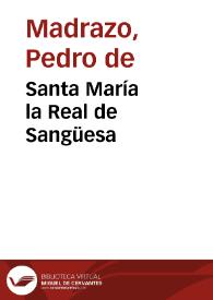 Santa María la Real de Sangüesa / Pedro de Madrazo | Biblioteca Virtual Miguel de Cervantes