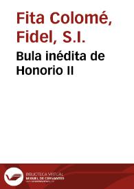 Bula inédita de Honorio II / Fidel Fita | Biblioteca Virtual Miguel de Cervantes