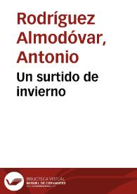 Un surtido de invierno / por Antonio Rodríguez Amodóvar | Biblioteca Virtual Miguel de Cervantes