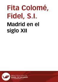 Madrid en el siglo XII / Fidel Fita | Biblioteca Virtual Miguel de Cervantes