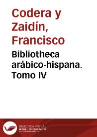 Bibliotheca arábico-hispana. Tomo IV / Francisco Codera | Biblioteca Virtual Miguel de Cervantes