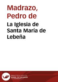 La Iglesia de Santa María de Lebeña / P. De Madrazo | Biblioteca Virtual Miguel de Cervantes