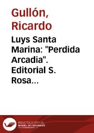 Luys Santa Marina: "Perdida Arcadia". Editorial S. Rosas, Barcelona, 1952 / Ricardo Gullón | Biblioteca Virtual Miguel de Cervantes