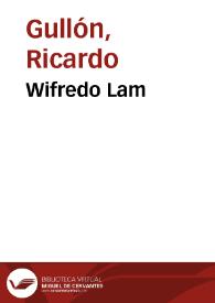 Wifredo Lam / Ricardo Gullón | Biblioteca Virtual Miguel de Cervantes