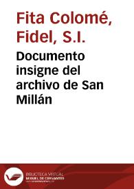 Documento insigne del archivo de San Millán / Fidel Fita | Biblioteca Virtual Miguel de Cervantes