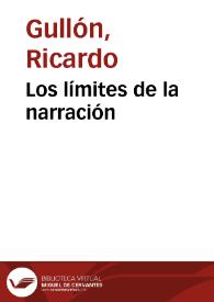 Los límites de la narración / Ricardo Gullón | Biblioteca Virtual Miguel de Cervantes