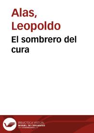 El sombrero del cura / Leopoldo Alas; prólogo de Juan Antonio Cabezas | Biblioteca Virtual Miguel de Cervantes