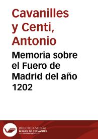 Memoria sobre el Fuero de Madrid del año 1202 / por Don Antonio Cavanilles | Biblioteca Virtual Miguel de Cervantes